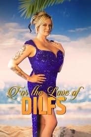For the Love of DILFs series tv