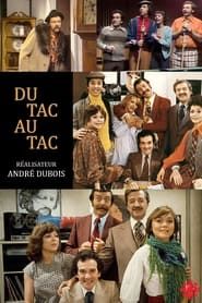 Du Tac au Tac series tv