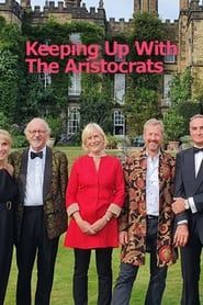 Keeping Up with the Aristocrats series tv