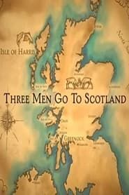 Three Men Go to Scotland (2010)