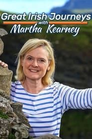 Great Irish Journeys With Martha Kearney series tv