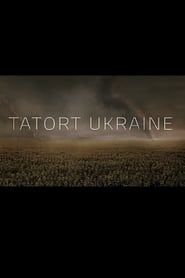 Tatort Ukraine series tv