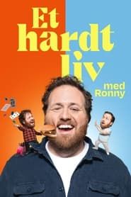 A Hard Life with Ronny series tv