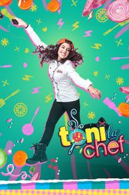 Toni, la Chef 2015</b> saison 01 