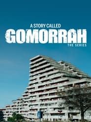 A Story Called Gomorrah - The Series 2021</b> saison 01 