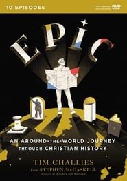 Epic - An Around the World Journey through Christian History series tv