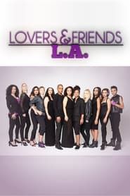 Lovers and Friends L.A.</b> saison 01 