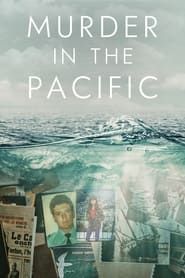 Murder in the Pacific</b> saison 01 