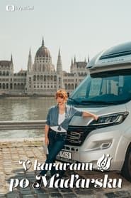 V karavanu po Maďarsku series tv