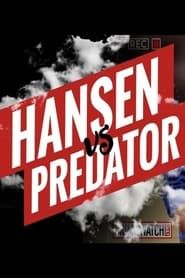 Hansen vs. Predator series tv