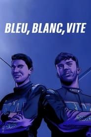 Bleu, Blanc, Vite saison 01 episode 02 