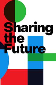 Sharing the Future</b> saison 01 