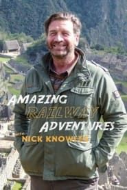 Amazing Railway Adventures with Nick Knowles series tv
