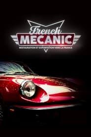 French mecanic : restauration et exportation vers la France series tv