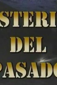 Misterios del Pasado</b> saison 01 