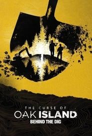 The Curse of Oak Island: Behind the Dig series tv