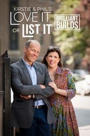 Kirstie And Phil's Love It Or List It: Brilliant Builds series tv