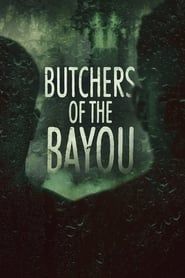 Image Butchers of the Bayou 