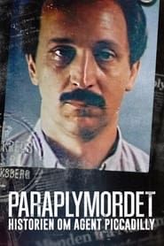 Paraplymordet - Historien om Agent Piccadilly series tv