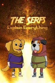 The Serfs Explain Everything (2019)