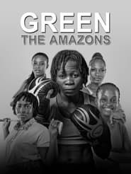 Green: The Amazons series tv