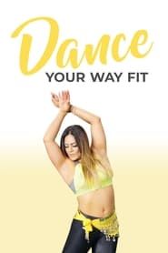 Dance Your Way Fit (2021)