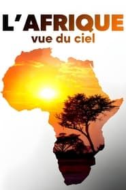 L'Afrique vue du ciel series tv