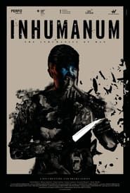 Inhumanum: The Inhumanity of Man series tv