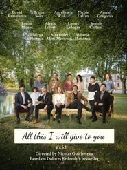 All This I Will Give to You series tv