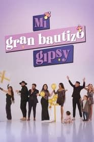 Mi gran bautizo gipsy series tv