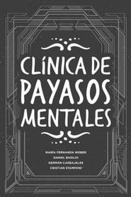 Clínica de Payasos Mentales 2014</b> saison 01 