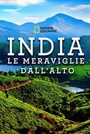 National Geographic: India le meraviglie dall’alto 2020</b> saison 01 