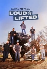 Texas Metal's Loud and Lifted</b> saison 01 