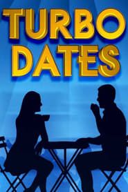 Turbo Dates series tv