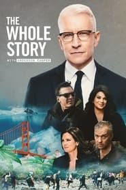 The Whole Story with Anderson Cooper</b> saison 01 