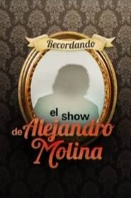 Remembering Alejandro Molina's Show series tv