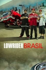 Lowrider Brasil series tv