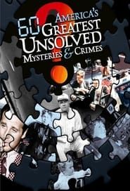 America's 60 Greatest Unsolved Mysteries and Crimes</b> saison 01 