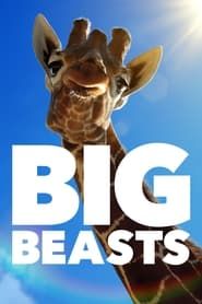 Big Beasts : Sur les traces des géants 2023</b> saison 01 