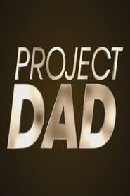 Project Dad series tv