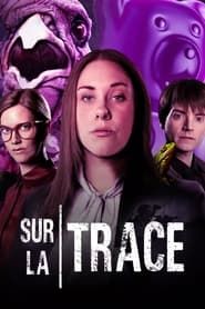 Sur la trace</b> saison 01 
