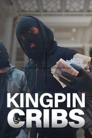 Kingpin Cribs series tv