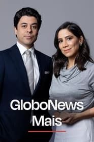 Globonews Mais</b> saison 02 