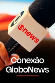 Conexão Globonews 2021</b> saison 01 