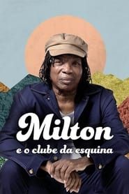 Milton e o Clube da Esquina series tv