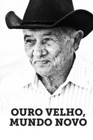 Ouro Velho, Mundo Novo</b> saison 01 