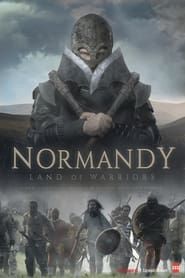 Normandy, Land of Warriors series tv