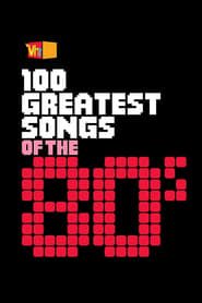 100 Greatest Songs of the '80s series tv