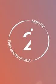 2' Minutos para Mudar de Vida 2019</b> saison 01 