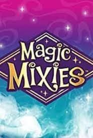 Magic Mixies series tv